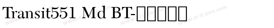 Transit551 Md BT字体转换